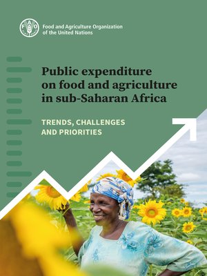 cover image of Public Expenditure on Food and Agriculture in Sub-Saharan Africa
